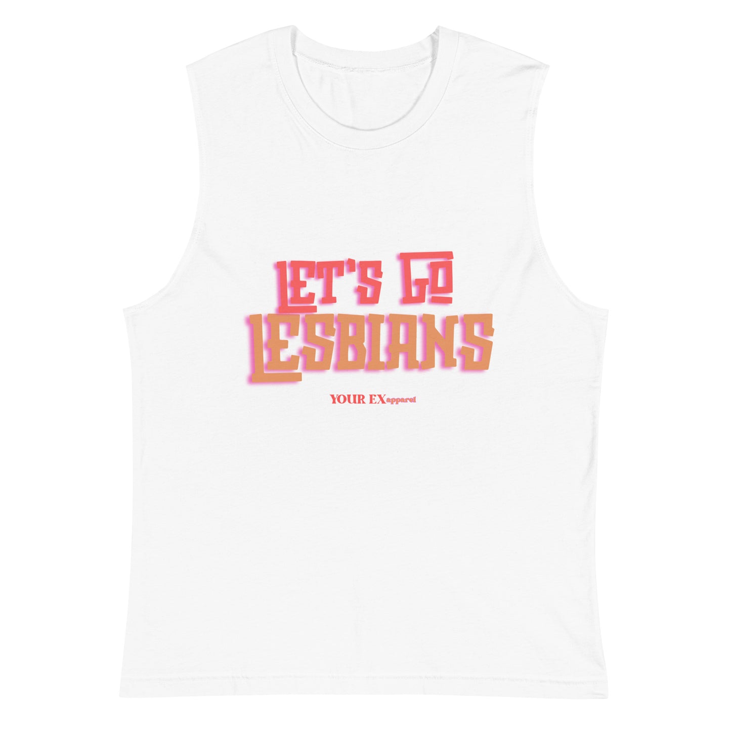 Let's Go Lesbians by YOUR EX apparel